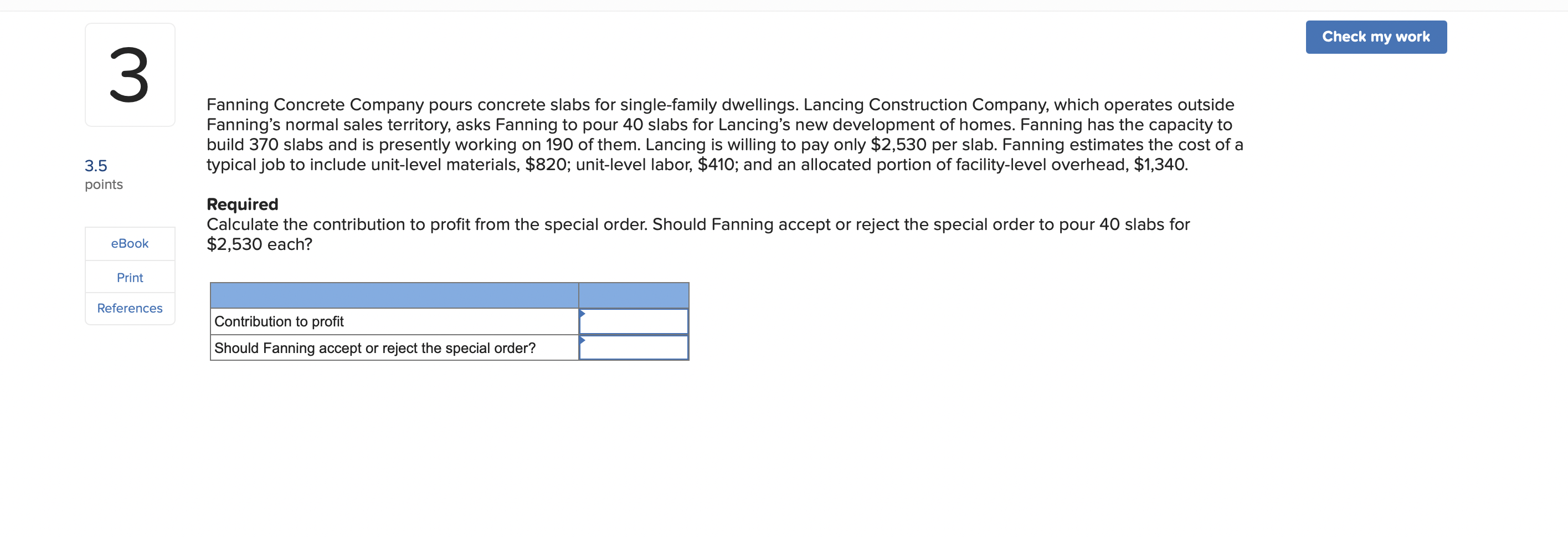 Fanning Concrete Company pours concrete slabs for single-family dwellings. Lancing Construction Company, which operates outsi