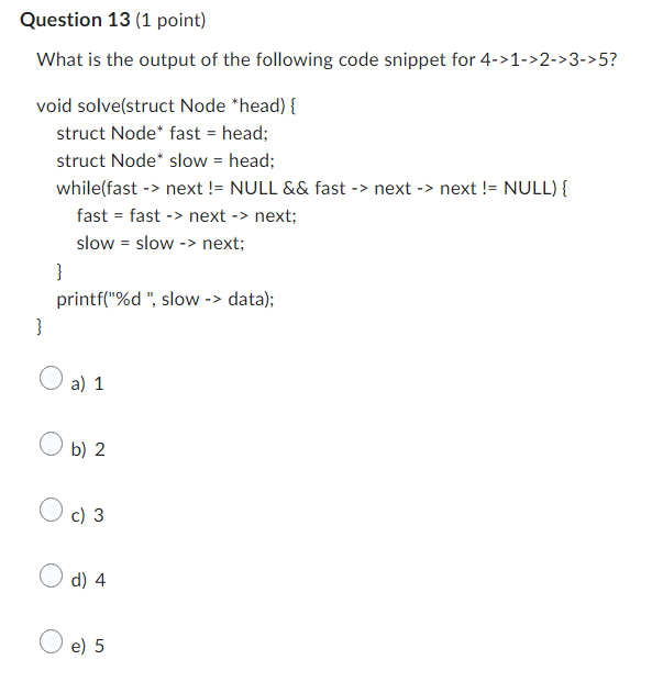 Solved Question 13 (1 point) What is the output of the | Chegg.com