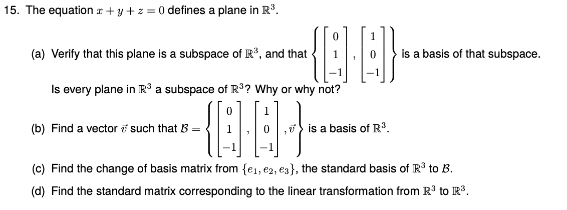 Solved 15. The equation x+y+z= 0 defines a plane in R3. (a) | Chegg.com