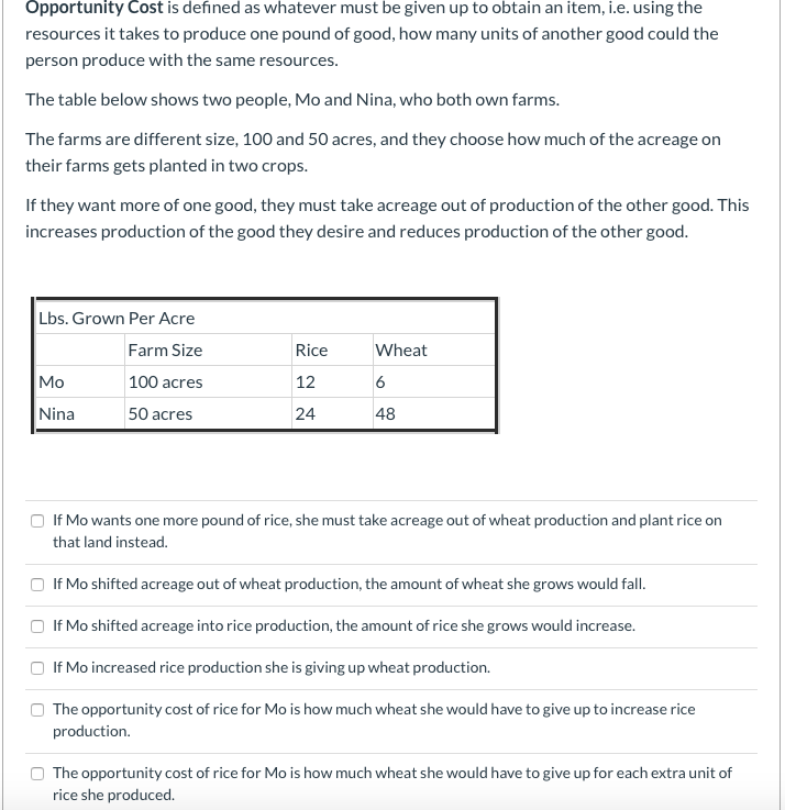 Solved Opportunity Cost is defined as whatever must be given