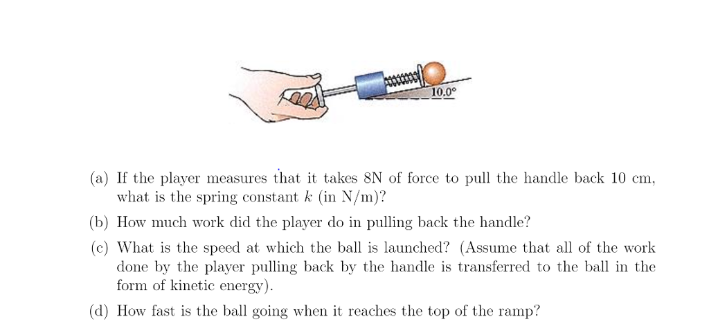 Solved 7.) The launcher in a pinball machine consists of a | Chegg.com