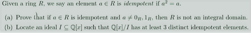 Solved Given A Ring R, We Say An Element A € R Is Idempotent | Chegg.com