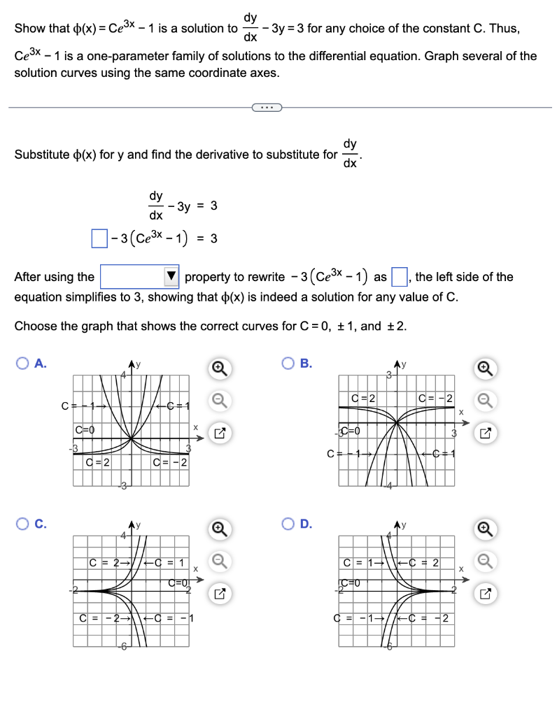 Solved Show that ϕ(x)=Ce3x−1 is a solution to dxdy−3y=3 for | Chegg.com