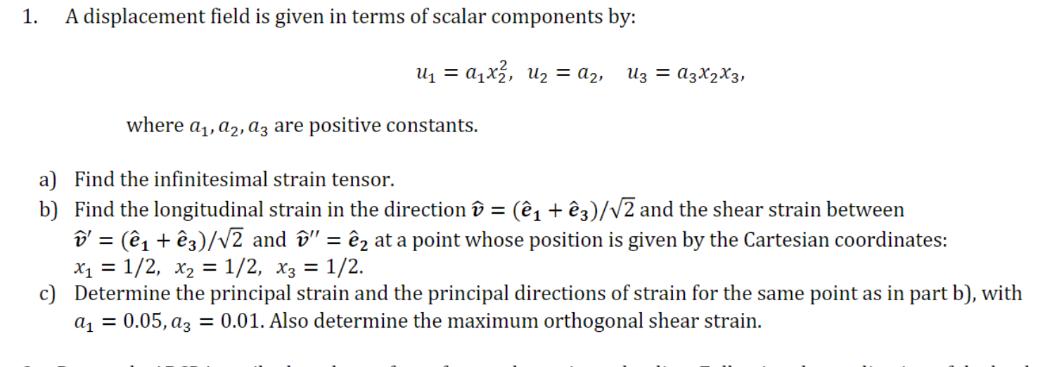 Solved 1. A displacement field is given in terms of scalar | Chegg.com