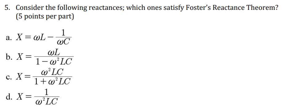 Solved 5 Consider The Following Reactances Which Ones S Chegg Com