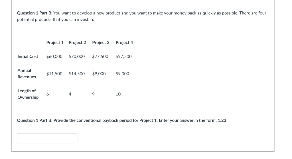 Solved Question 1 Part C: You want to develop a new | Chegg.com