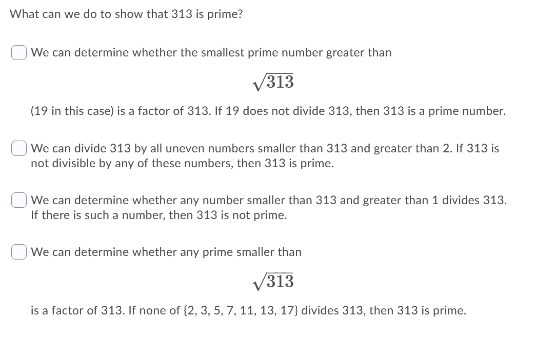 Solved What can we do to show that 313 is prime? We can | Chegg.com