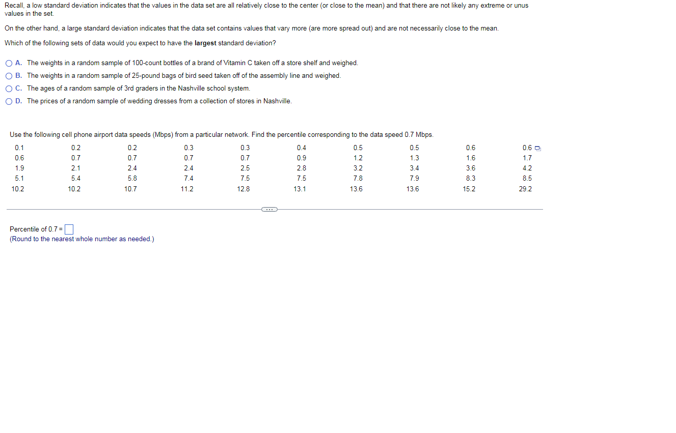 Solved Recall, a low standard deviation indicates that the | Chegg.com