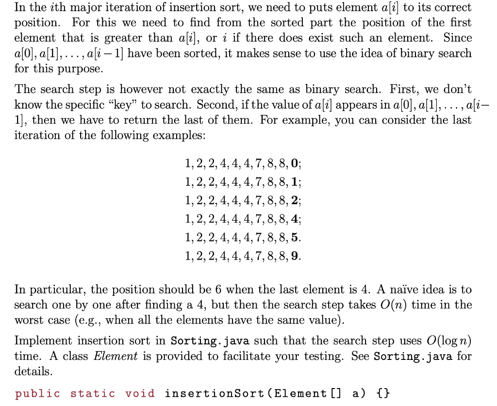 Solved * * A better implementation of insertion sort. * | Chegg.com
