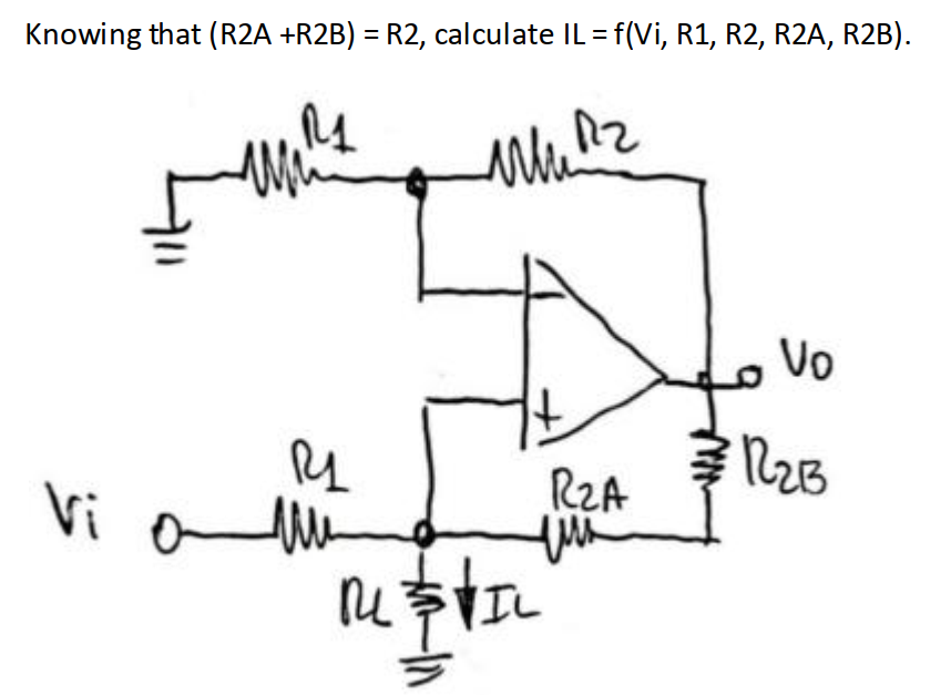 Solved Knowing that (R2A +R2B) = R2, calculate IL = f(Vi, | Chegg.com