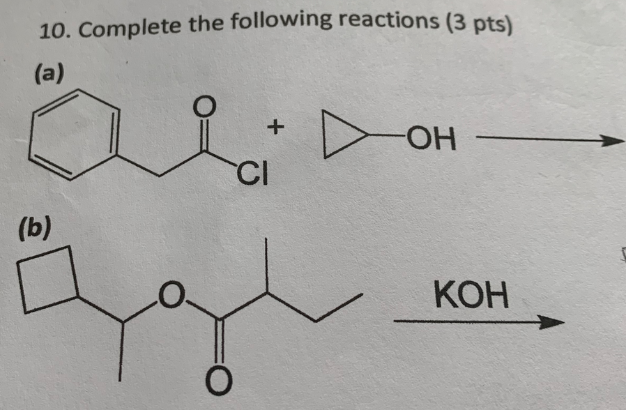 Solved 10. Complete the following reactions ( 3pts) (a) (b) | Chegg.com
