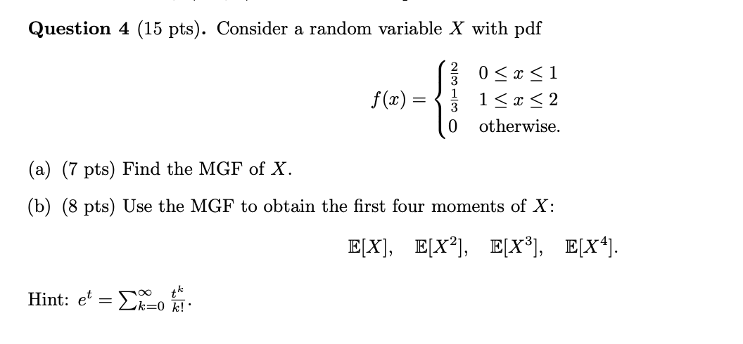 Solved Question 4 (15 pts). Consider a random variable X | Chegg.com