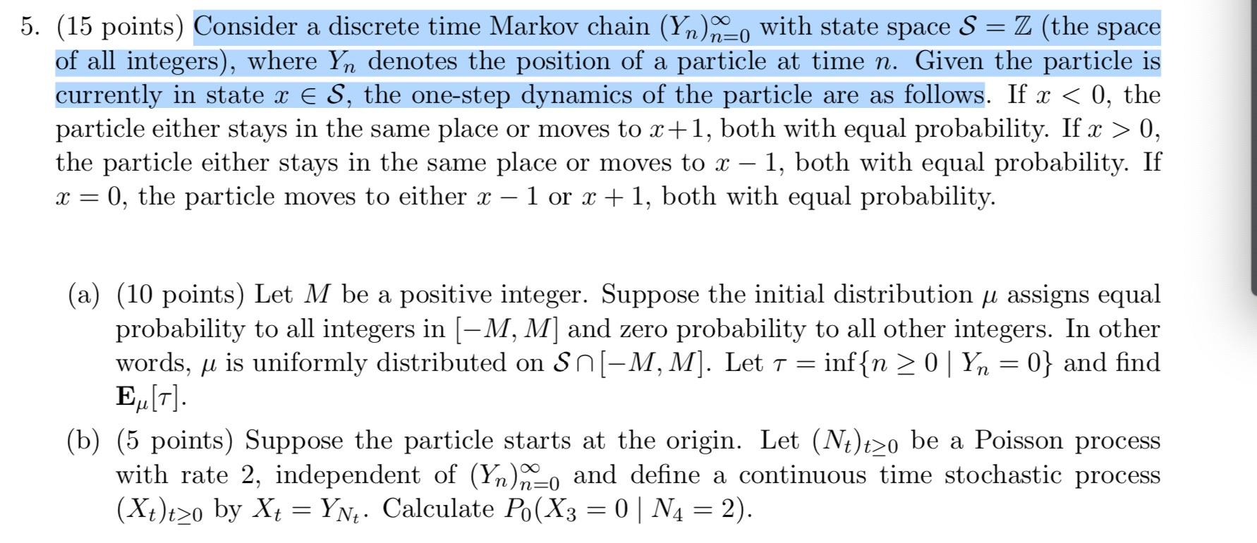5. (15 points) Consider a discrete time Markov chain | Chegg.com