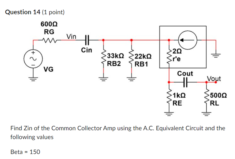 Solved Question 16 (1 point) Find Av of the Common Collector | Chegg.com