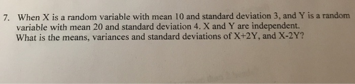 Solved When X is a random variable with mean 10 and standard | Chegg.com