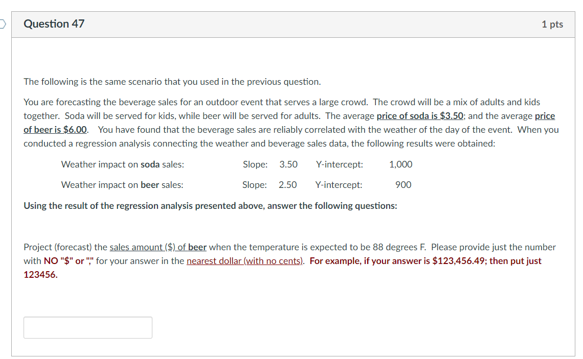 Solved Question 47 1 pts The following is the same scenario | Chegg.com