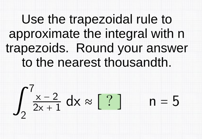 Solved Use The Trapezoidal Rule To Approximate The Integral | Chegg.com