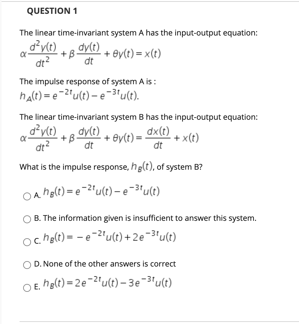 Solved Question 1 The Linear Time Invariant System A Has Chegg Com