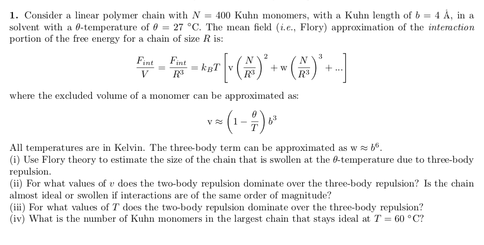 1. Consider a linear polymer chain with N = 400 Kuhn | Chegg.com