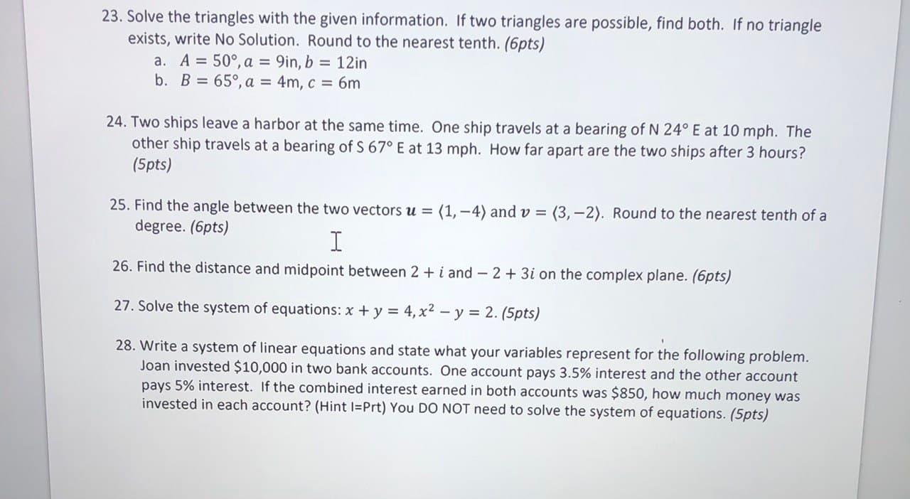 Solved 23. Solve the triangles with the given information. | Chegg.com