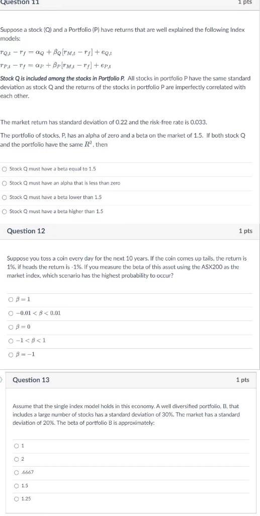 Solved Question 11 1 pts Suppose a stock (Q) and a Portfolio | Chegg.com