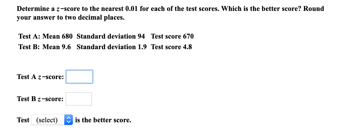 Solved Determine a z-score to the nearest 0.01 for each of | Chegg.com