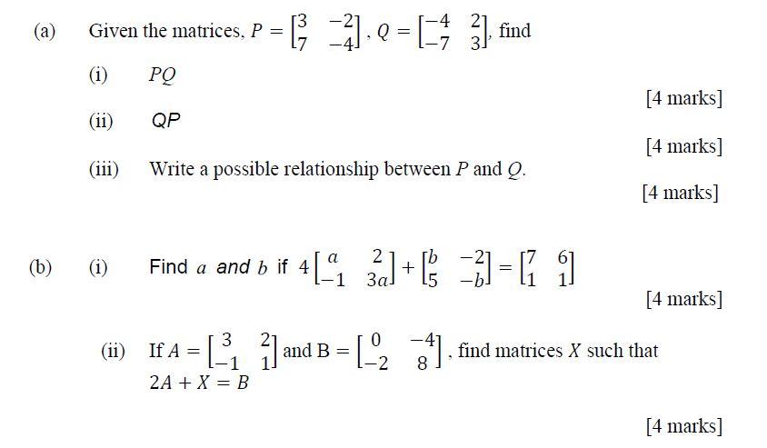 Solved (a) Given The Matrices, P = B =2].q= [4 3), Find (1) | Chegg.com