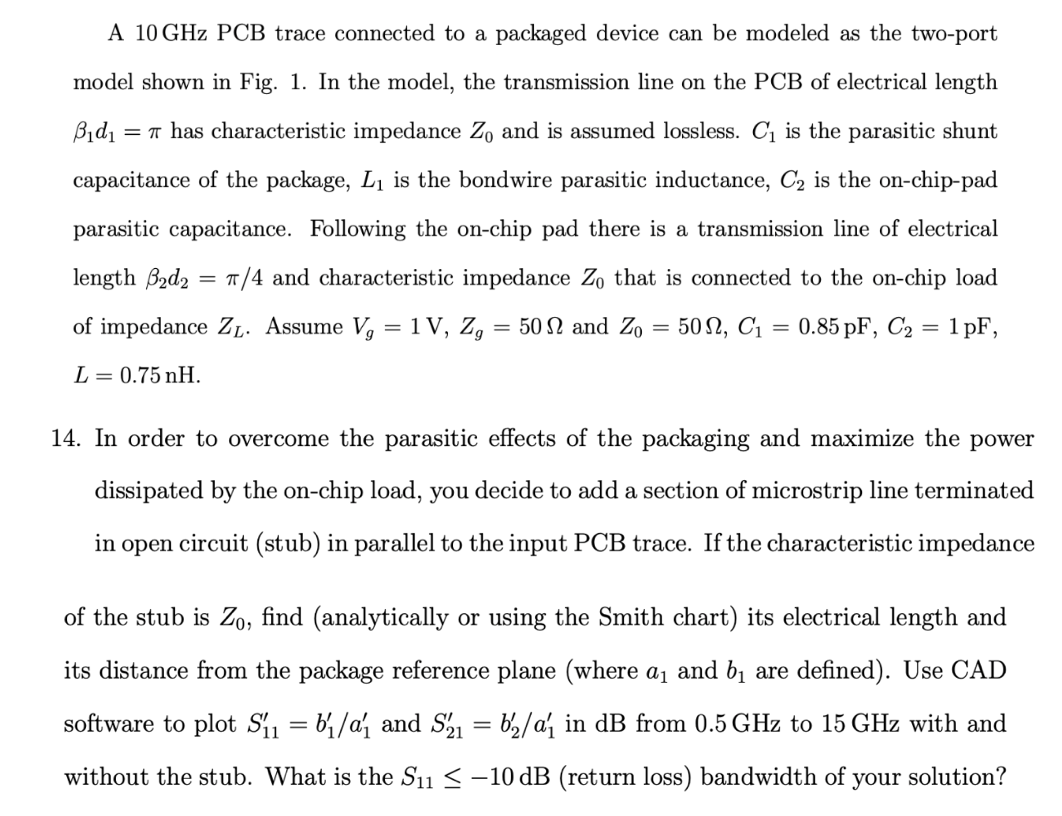 Solved A 10GHz PCB trace connected to a packaged device can | Chegg.com