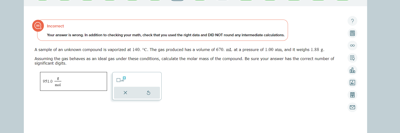 Solved Incorrect Your answer is wrong. In addition to | Chegg.com