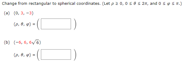 Solved Change from rectangular to spherical coordinates. | Chegg.com