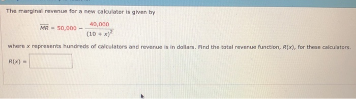 solved-the-marginal-revenue-for-a-new-calculator-is-given-by-chegg