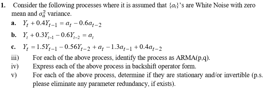 Solved 1. Consider the following processes where it is | Chegg.com