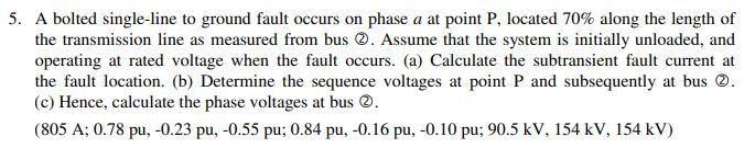 Solved A bolted single-line to ground fault occurs on phase | Chegg.com