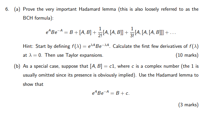 Solved 6. (a) Prove the very important Hadamard lemma (this | Chegg.com