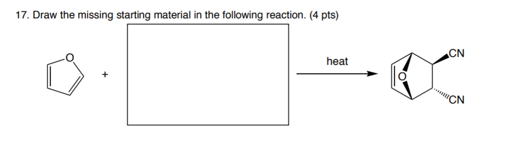 Solved 17. Draw the missing starting material in the | Chegg.com