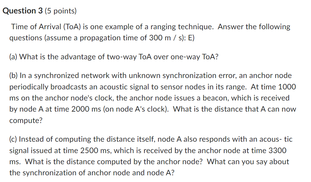 Solved Time of Arrival (ToA) is one example of a ranging | Chegg.com