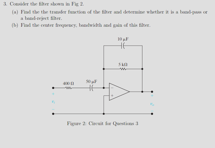 Solved 3. Consider the filter shown in Fig 2 (a) Find the | Chegg.com