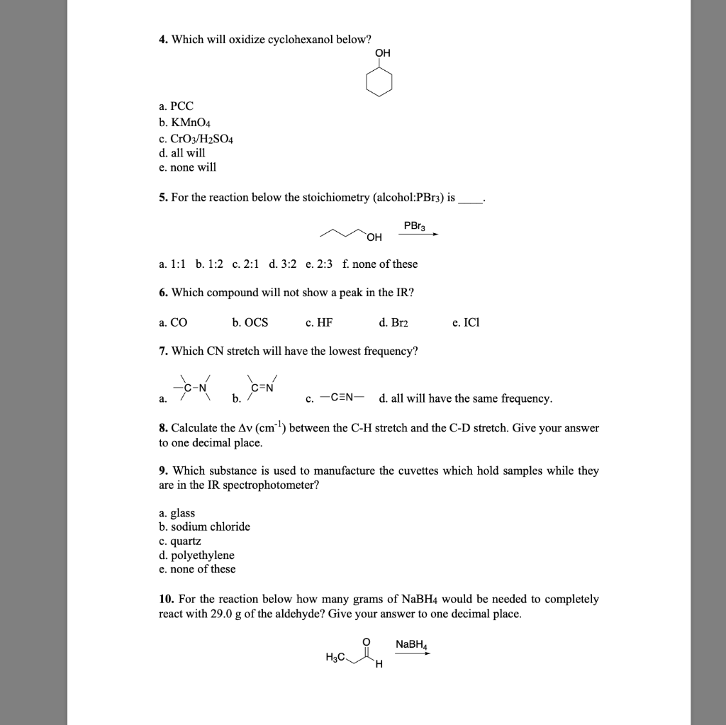 Solved 4. Which Will Oxidize Cyclohexanol Below? Oh A. Pcc 