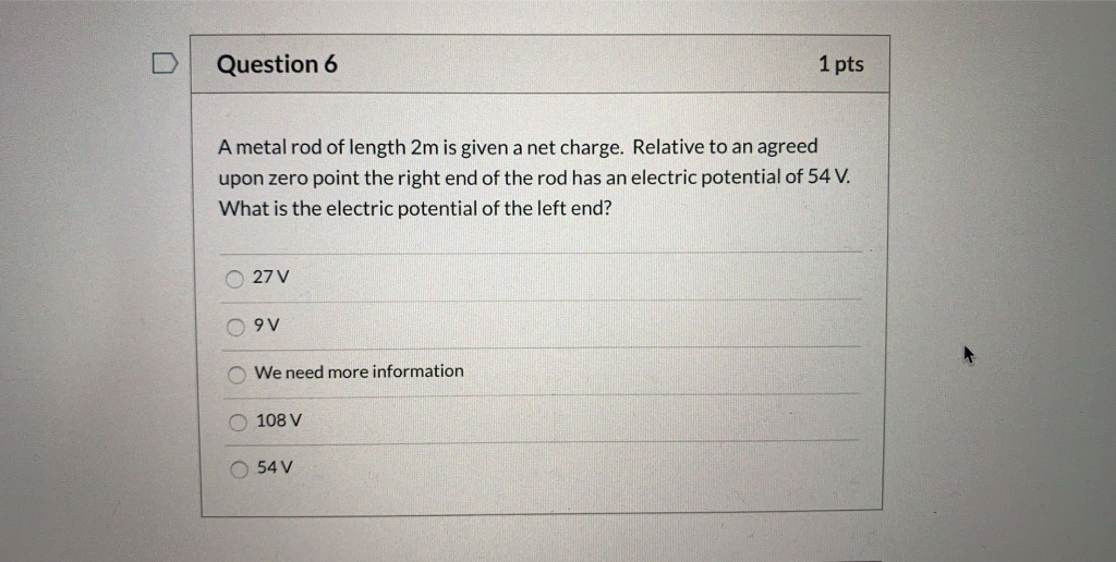 Solved D Question 6 1 pts A metal rod of length 2m is given