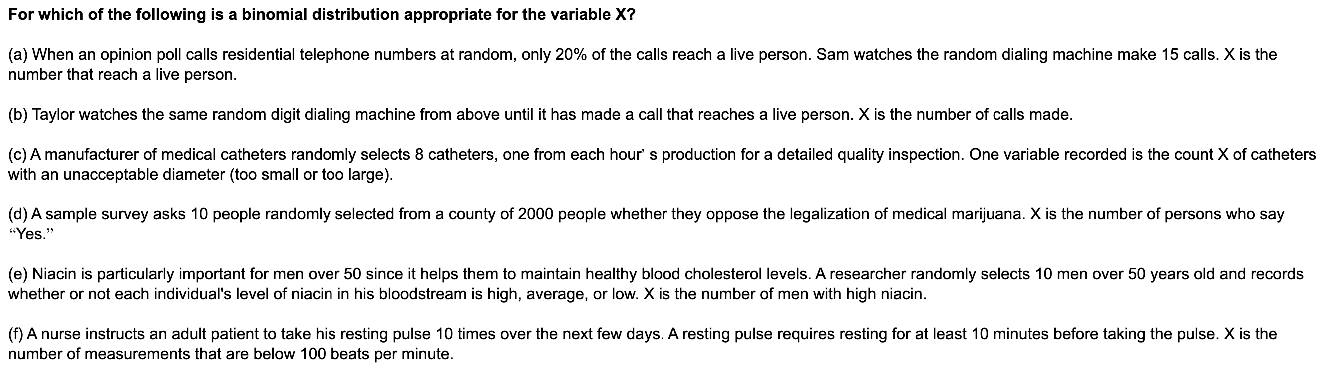 For which of the following is a binomial distribution | Chegg.com
