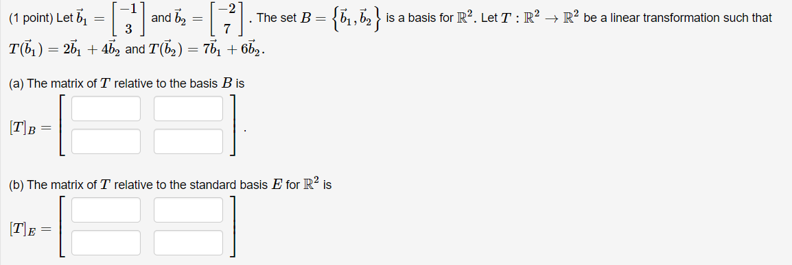 Solved Let B⃗ 1=[−13] And B⃗ 2=[−27]. The Set B={b⃗ 1,b⃗ 2} | Chegg.com