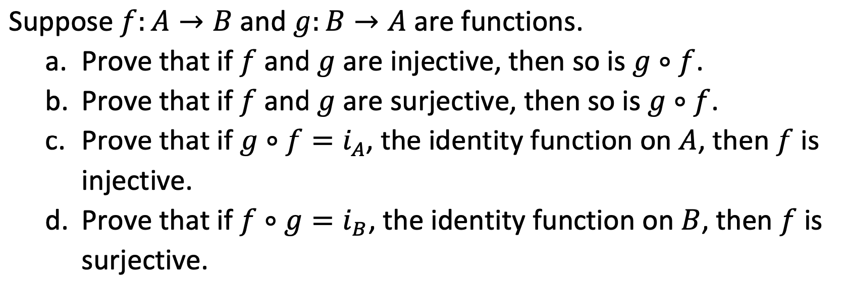 Solved Suppose F A → B And G B → A Are Functions A Prove