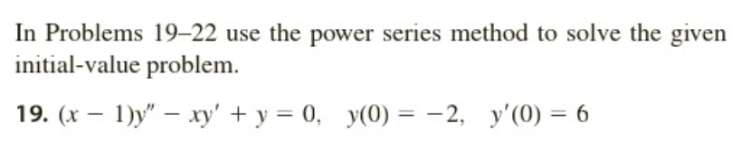 Solved In Problems 19-22 use the power series method to | Chegg.com