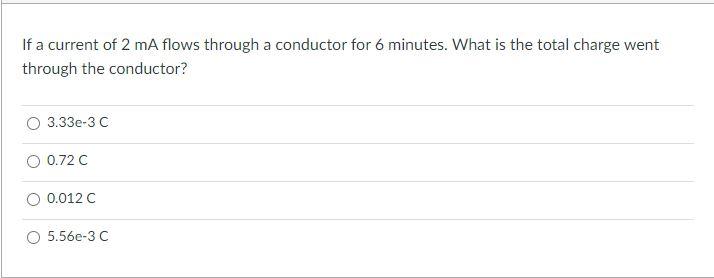 Solved If a current of 2 mA flows through a conductor for 6 | Chegg.com