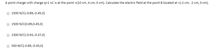 Solved A point charge with charge q=1 nC is at the point = | Chegg.com