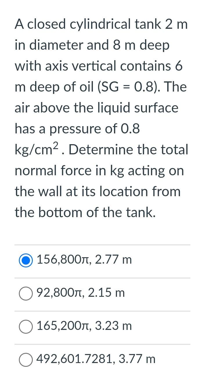 Solved A Closed Cylindrical Tank 2 M In Diameter And 8 M | Chegg.com