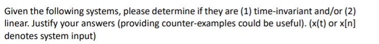Solved Given the following systems, please determine if they | Chegg.com
