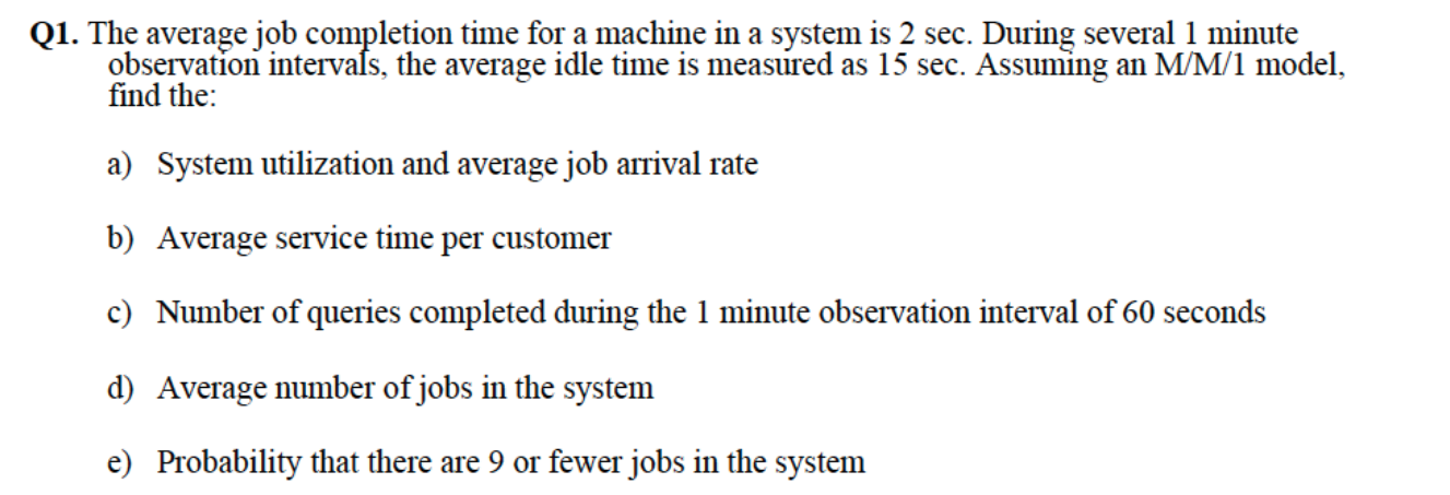 Solved Q1. The average job completion time for a machine in | Chegg.com