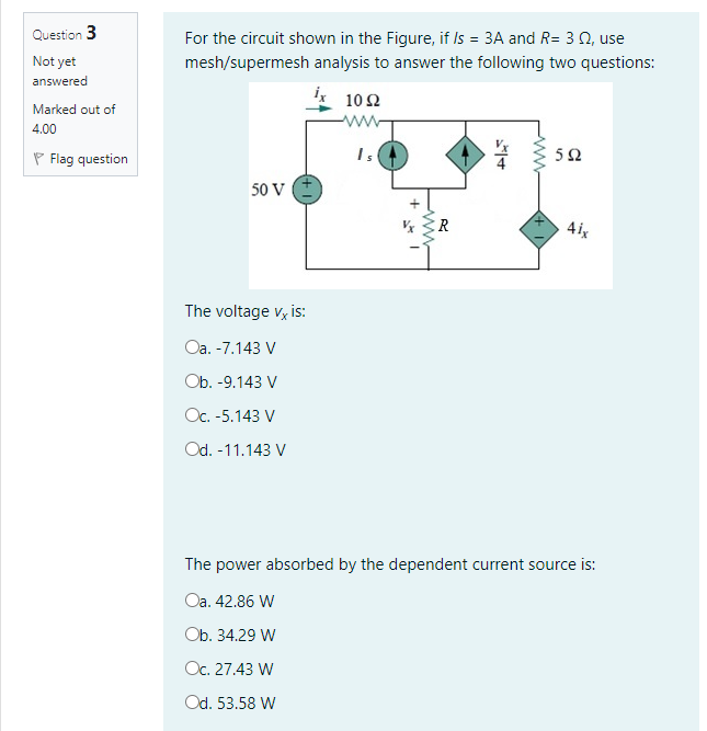 Solved Question 3 For the circuit shown in the Figure, if Is | Chegg.com