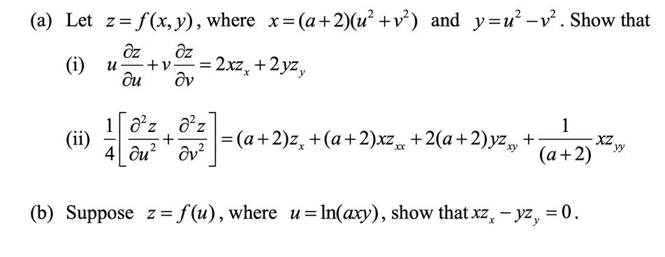 Solved (a) Let z=f(x,y), where x=(a+2)(u2+v2) and y=u2−v2. | Chegg.com